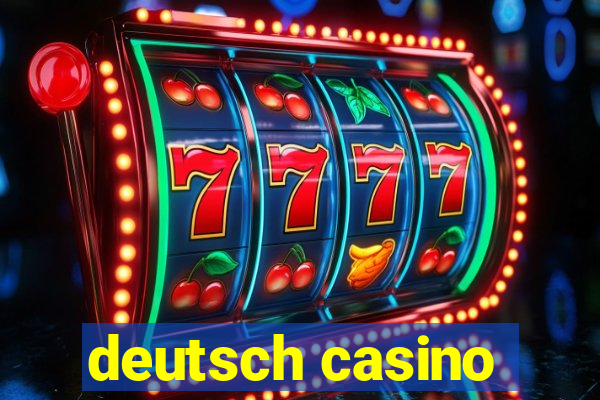 deutsch casino