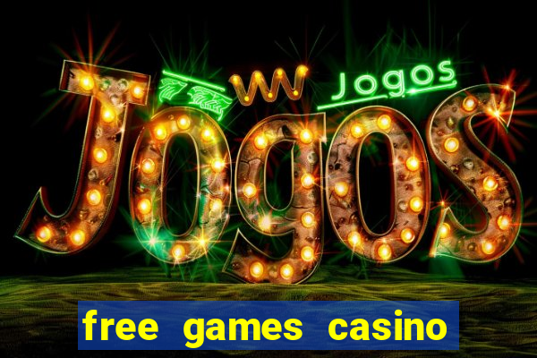 free games casino slot machines