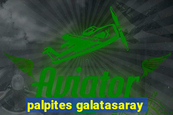 palpites galatasaray