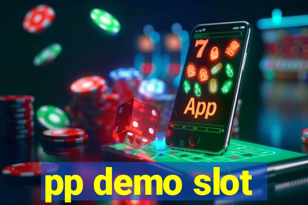 pp demo slot