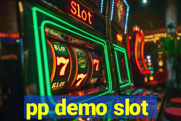 pp demo slot