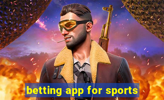 betting app for sports