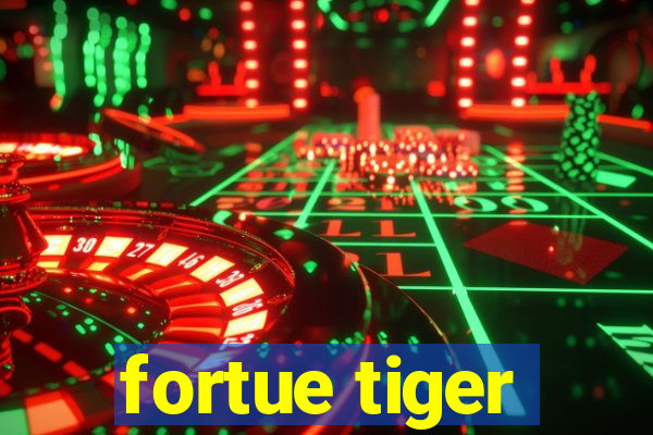 fortue tiger