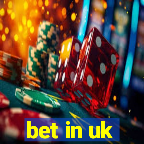 bet in uk