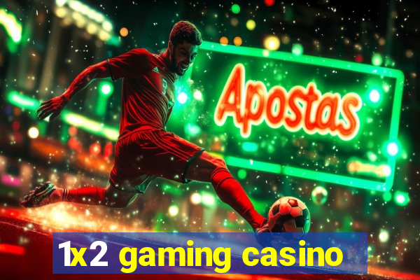 1x2 gaming casino