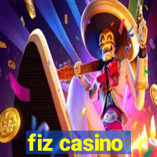 fiz casino