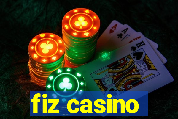 fiz casino