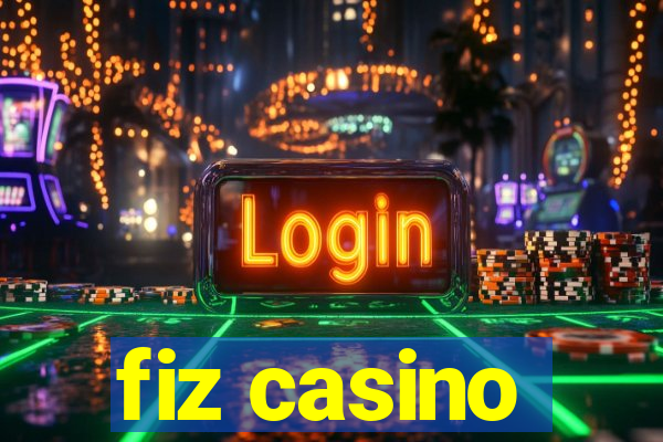 fiz casino