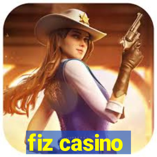 fiz casino