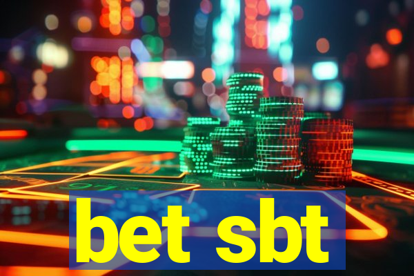 bet sbt