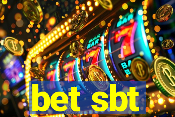 bet sbt