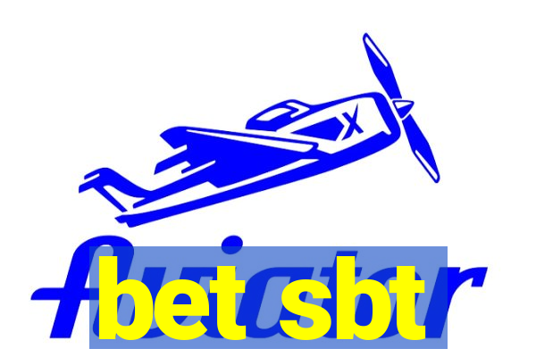 bet sbt