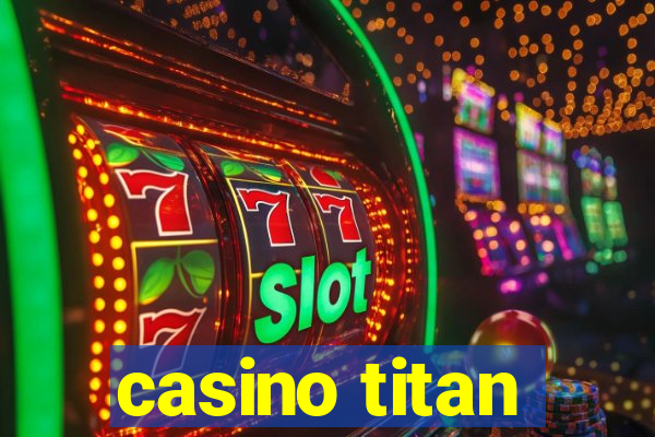 casino titan