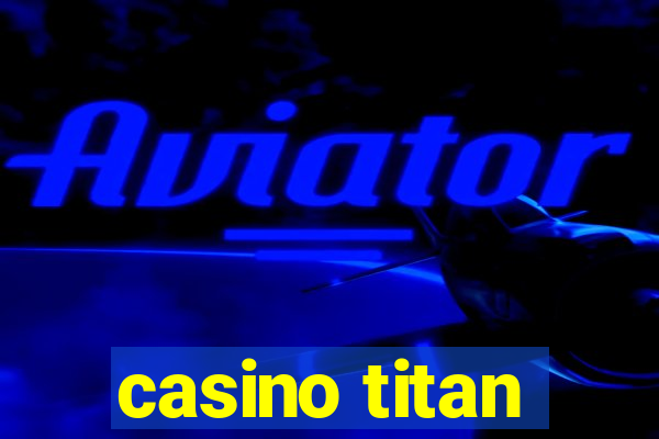 casino titan