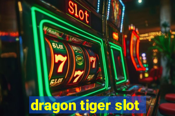 dragon tiger slot