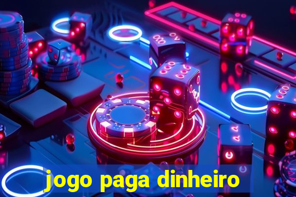 jogo paga dinheiro