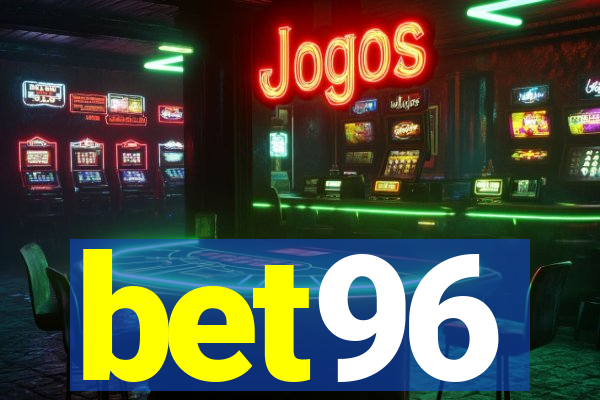 bet96