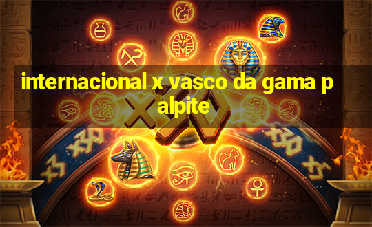 internacional x vasco da gama palpite