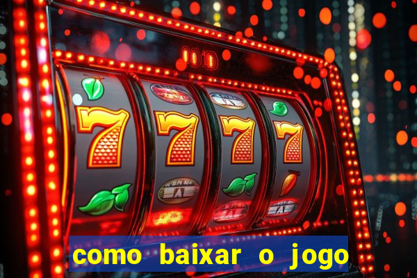 como baixar o jogo da blazer