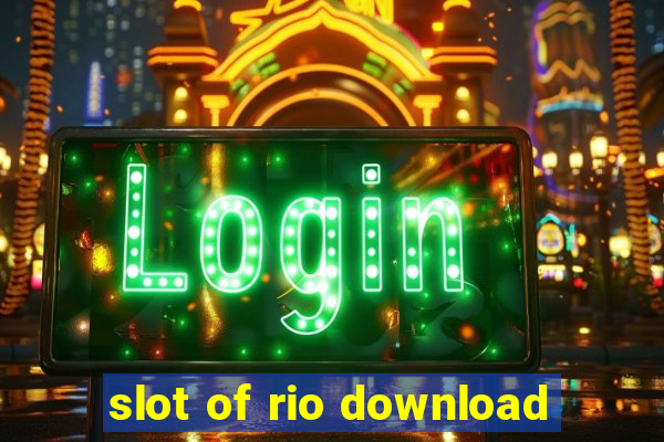 slot of rio download