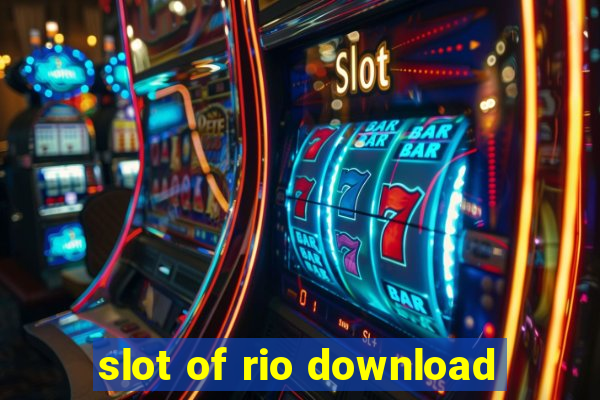 slot of rio download