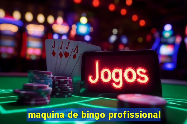 maquina de bingo profissional