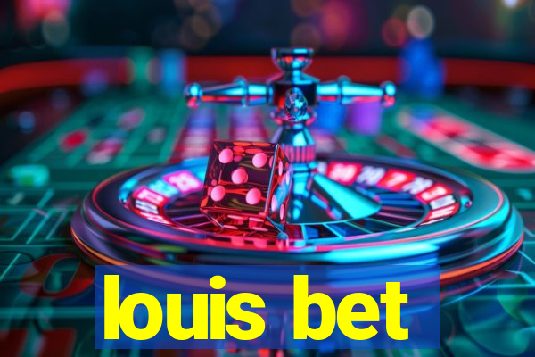 louis bet