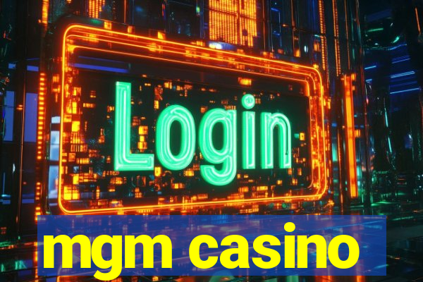 mgm casino