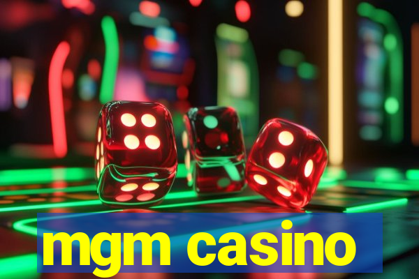 mgm casino