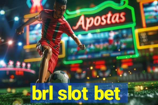 brl slot bet