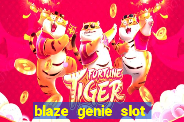 blaze genie slot paga mesmo