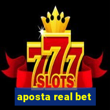 aposta real bet