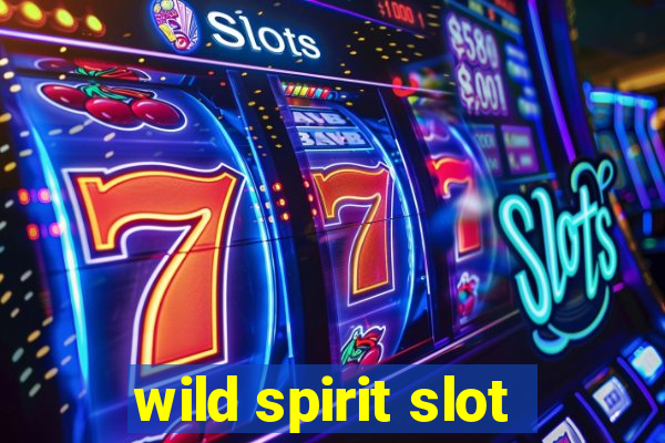 wild spirit slot