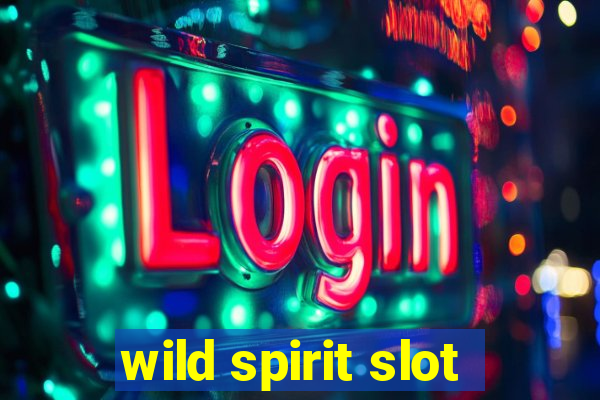 wild spirit slot