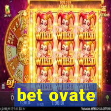 bet ovate