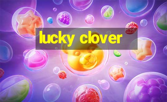 lucky clover