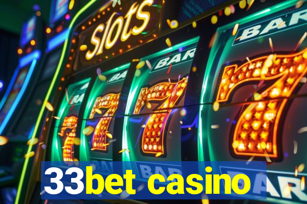 33bet casino