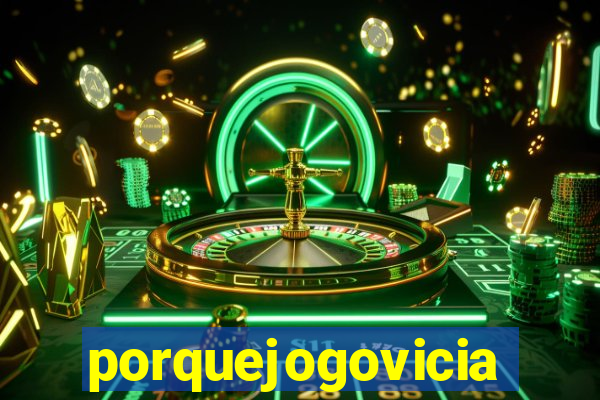 porquejogovicia