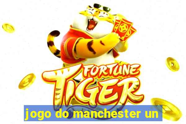 jogo do manchester un