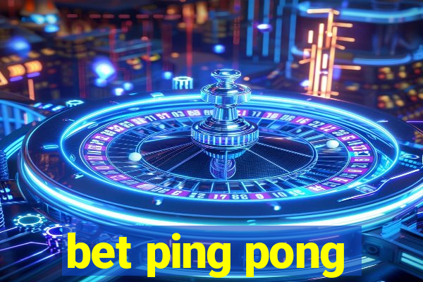 bet ping pong