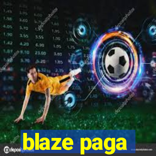 blaze paga