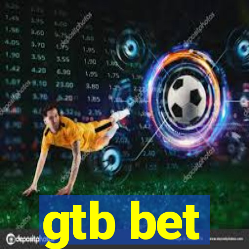 gtb bet