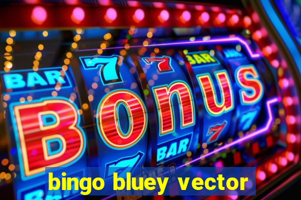 bingo bluey vector