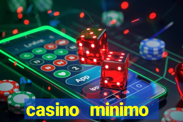 casino minimo deposito 1 euro