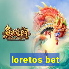 loretos bet