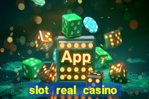 slot real casino paga mesmo