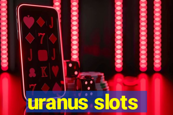 uranus slots