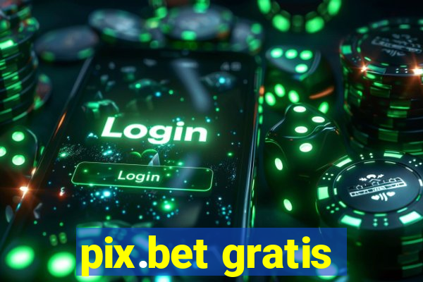 pix.bet gratis