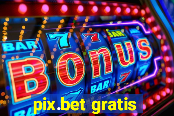 pix.bet gratis