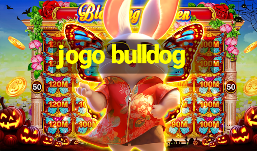 jogo bulldog